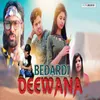 Bedardi Deewana